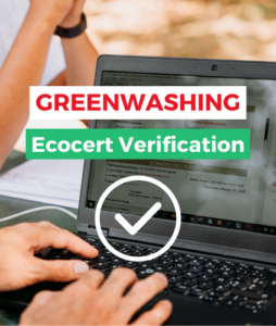Greenwashing - Ecocert Verification High-risk claims: Why verification with Ecocert is becoming essential?